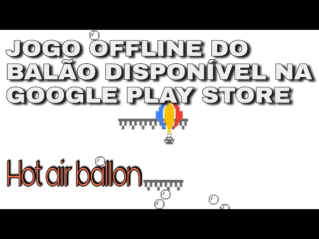 jogo do balão de ar quente /play store 